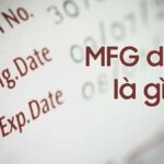 MFG là gì? Vì sao cần chú ý đến MFG khi mua mỹ phẩm?